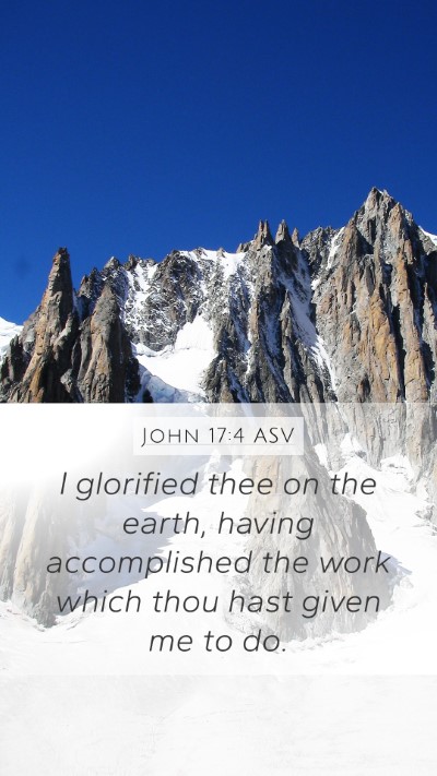 John 17:4 ASV Bible Verse Image
