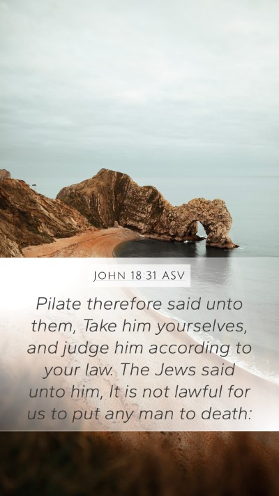 John 18:31 ASV Bible Verse Image