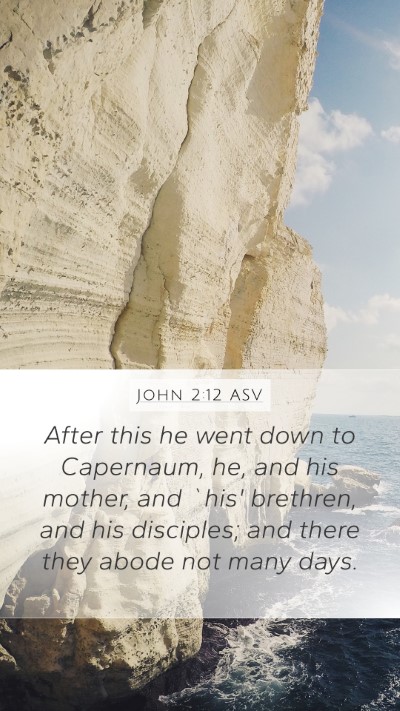 John 2:12 ASV Bible Verse Image