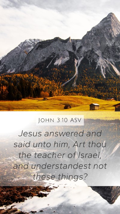 John 3:10 ASV Bible Verse Image