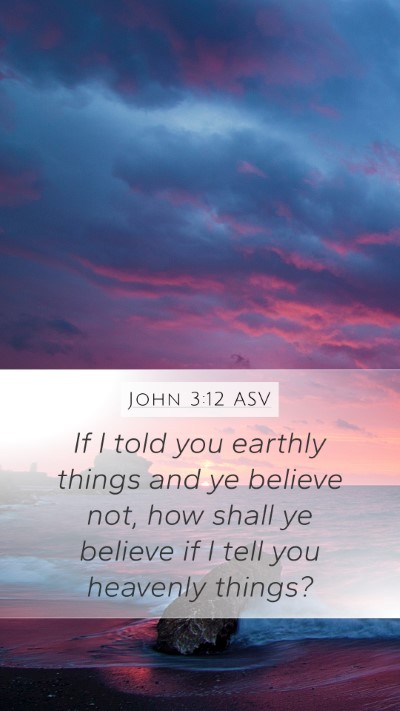 John 3:12 ASV Bible Verse Image
