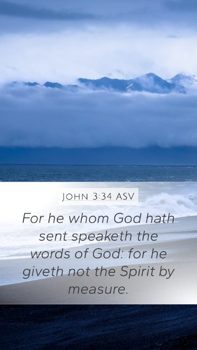 John 3:34 ASV Bible Verse Image