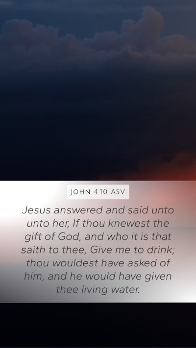 John 4:10 ASV Bible Verse Image