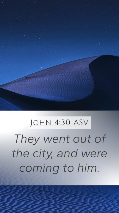 John 4:30 ASV Bible Verse Image