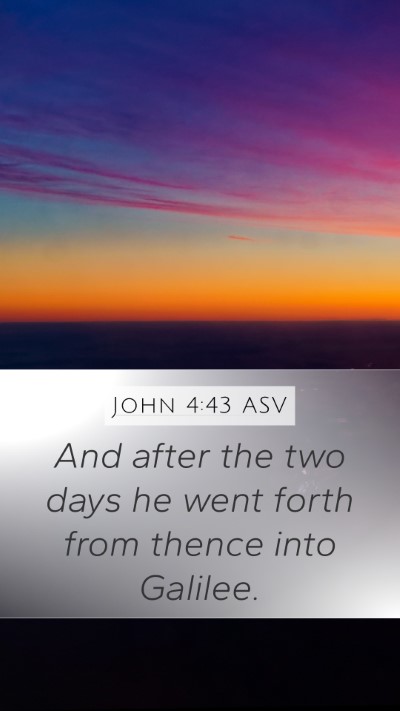John 4:43 ASV Bible Verse Image
