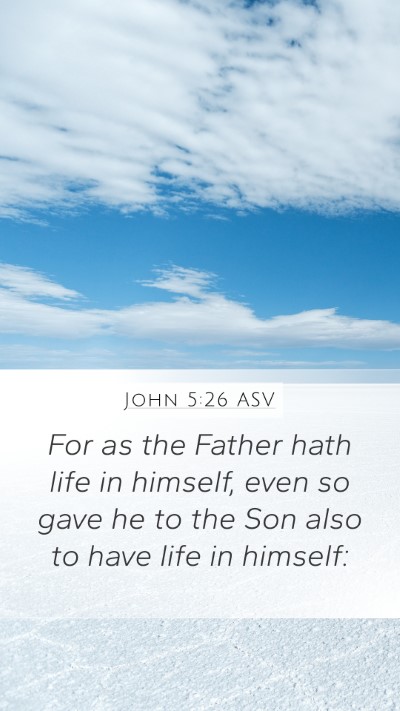 John 5:26 ASV Bible Verse Image