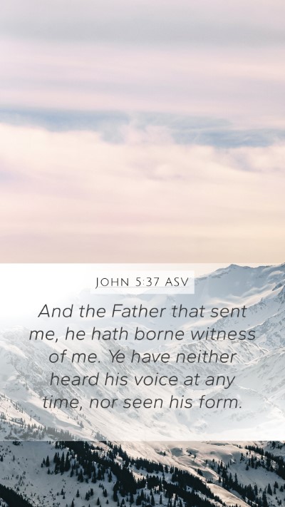 John 5:37 ASV Bible Verse Image