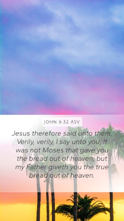 John 6:32 ASV Bible Verse Image