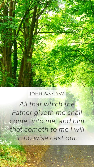 John 6:37 ASV Bible Verse Image