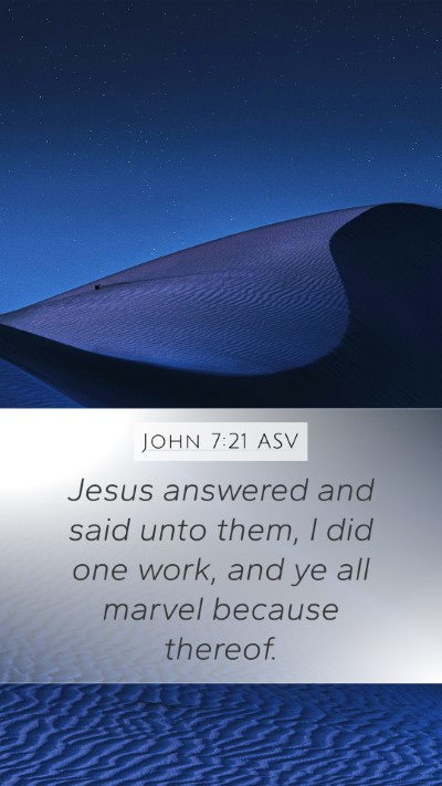 John 7:21 ASV Bible Verse Image