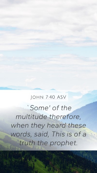 John 7:40 ASV Bible Verse Image