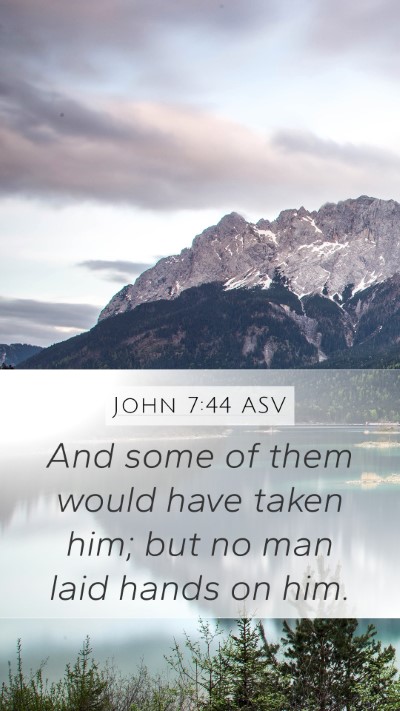 John 7:44 ASV Bible Verse Image