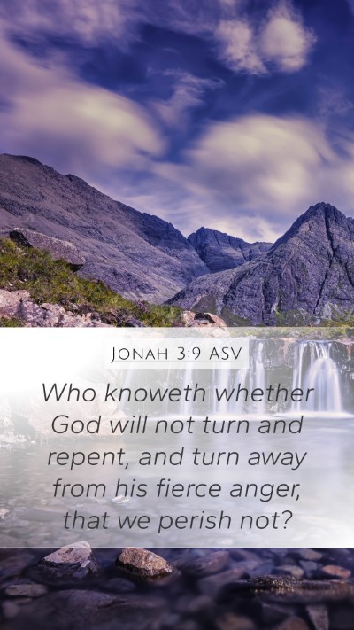 Jonah 3:9 ASV Bible Verse Image