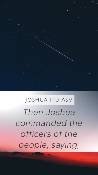 Joshua 1:10 ASV Mobile Phone Wallpaper - Then Joshua commanded the officers of the people, - Mobile Bible Verse Wallpaper