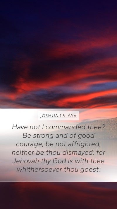 Joshua 1:9 ASV Bible Verse Image