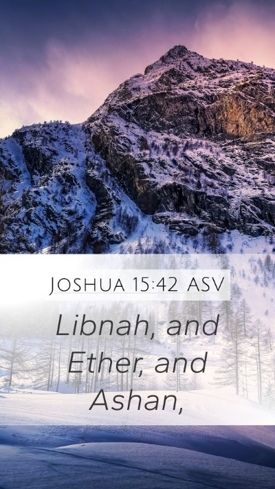Joshua 15:42 ASV Bible Verse Image