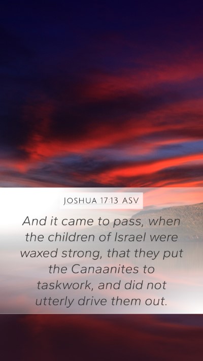 Joshua 17:13 ASV Bible Verse Image