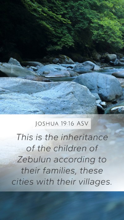 Joshua 19:16 ASV Mobile Phone Wallpaper - This is the inheritance of the children of - Mobile Bible Verse Wallpaper