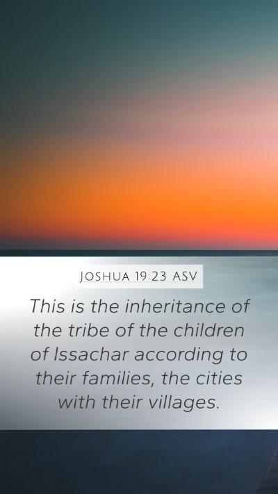 Joshua 19:23 ASV Mobile Phone Wallpaper - This is the inheritance of the tribe of the - Mobile Bible Verse Wallpaper