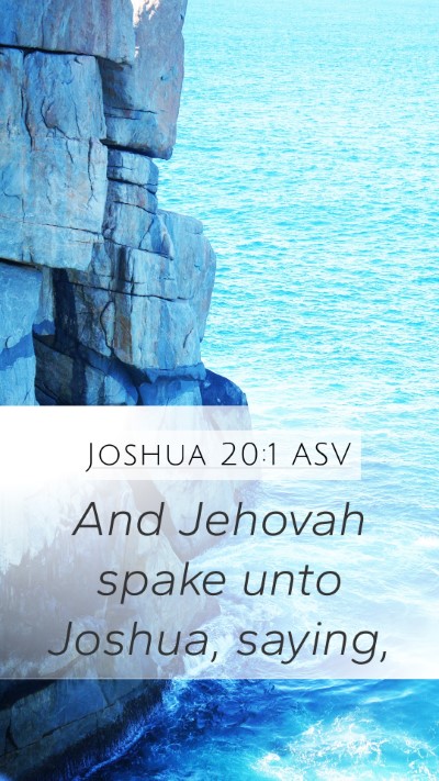 Joshua 20:1 ASV Mobile Phone Wallpaper - And Jehovah spake unto Joshua, - Mobile Bible Verse Wallpaper
