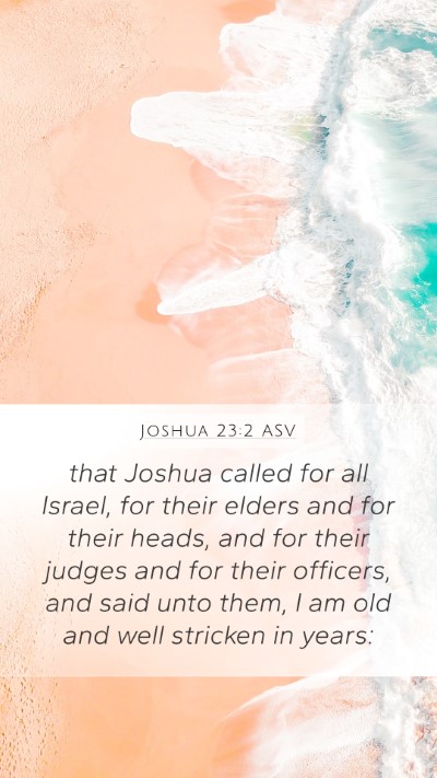Joshua 23:2 ASV Bible Verse Image