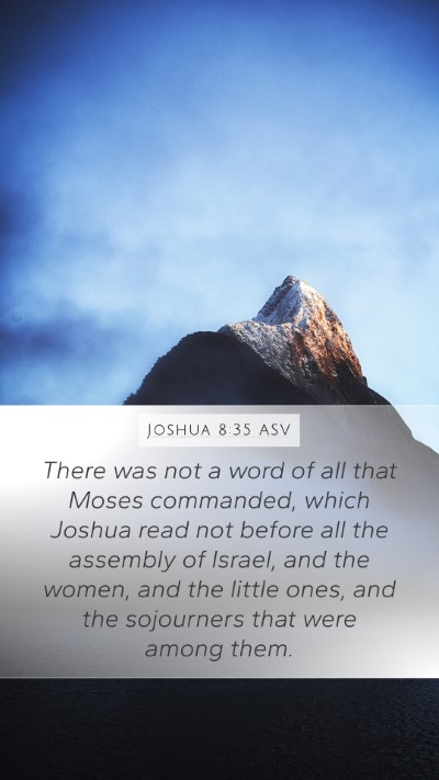 Joshua 8:35 ASV Mobile Phone Wallpaper - There was not a word of all that Moses commanded, - Mobile Bible Verse Wallpaper