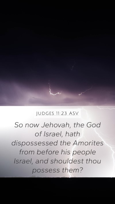 Judges 11:23 ASV Bible Verse Image