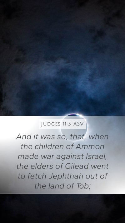Judges 11:5 ASV Mobile Phone Wallpaper - And it was so, that, when the children of Ammon - Mobile Bible Verse Wallpaper