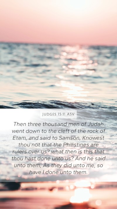 Judges 15:11 ASV Mobile Phone Wallpaper - Then three thousand men of Judah went down to the - Mobile Bible Verse Wallpaper