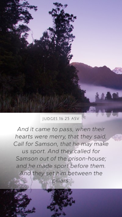 Judges 16:25 ASV Bible Verse Image