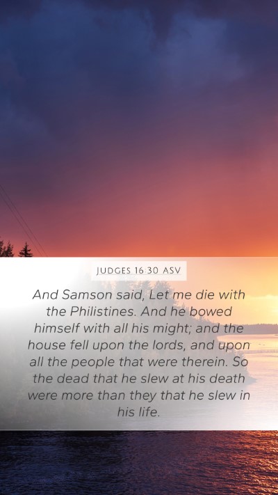 Judges 16:30 ASV Bible Verse Image