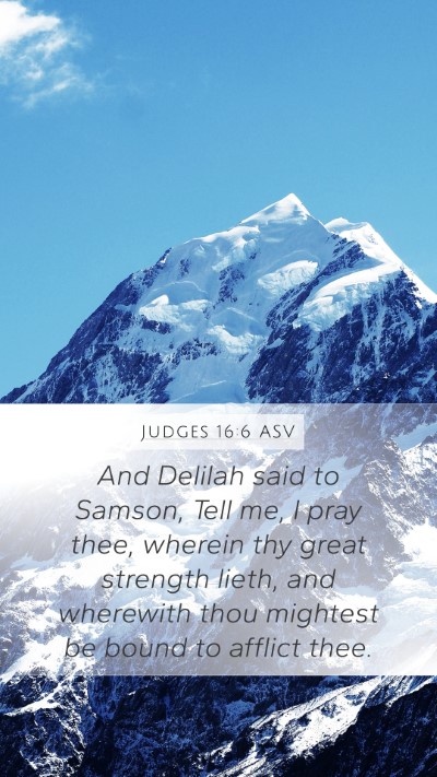 Judges 16:6 ASV Bible Verse Image