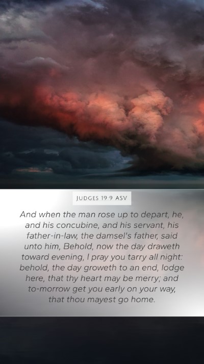 Judges 19:9 ASV Bible Verse Image