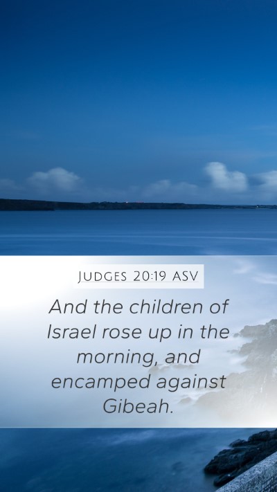 Judges 20:19 ASV Mobile Phone Wallpaper - And the children of Israel rose up in the - Mobile Bible Verse Wallpaper