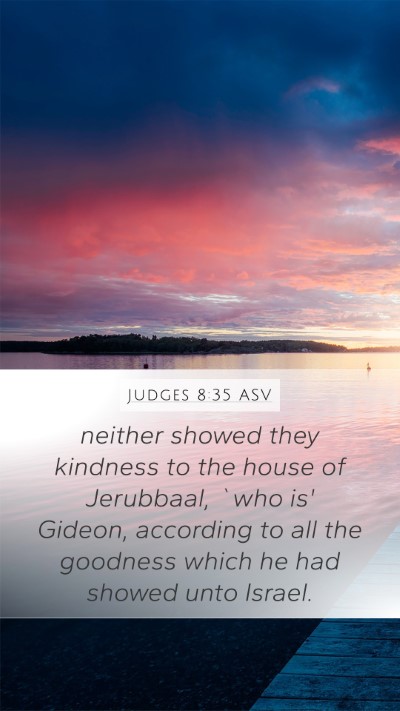 Judges 8:35 ASV Bible Verse Image
