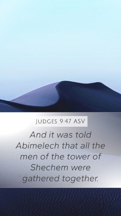 Judges 9:47 ASV Mobile Phone Wallpaper - And it was told Abimelech that all the men of the - Mobile Bible Verse Wallpaper