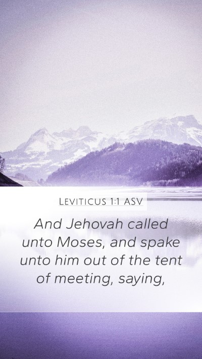 Leviticus 1:1 ASV Mobile Phone Wallpaper - And Jehovah called unto Moses, and spake unto him - Mobile Bible Verse Wallpaper