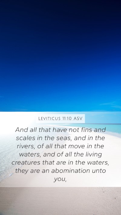 Leviticus 11:10 ASV Mobile Phone Wallpaper - And all that have not fins and scales in the - Mobile Bible Verse Wallpaper