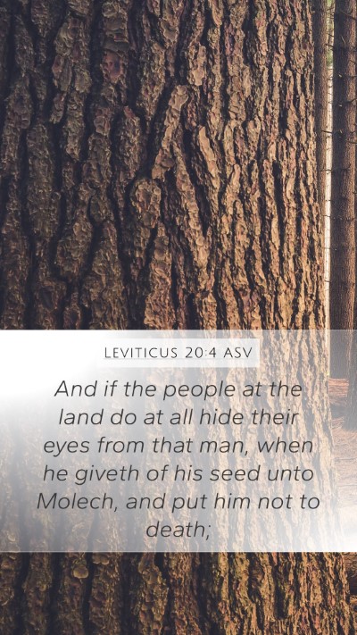 Leviticus 20:4 ASV Mobile Phone Wallpaper - And if the people at the land do at all hide - Mobile Bible Verse Wallpaper