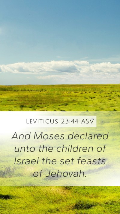Leviticus 23:44 ASV Mobile Phone Wallpaper - And Moses declared unto the children of Israel - Mobile Bible Verse Wallpaper