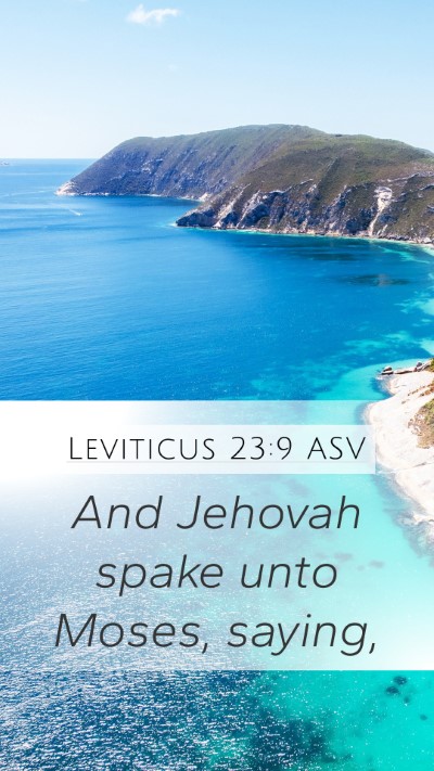 Leviticus 23:9 ASV Mobile Phone Wallpaper - And Jehovah spake unto Moses, - Mobile Bible Verse Wallpaper