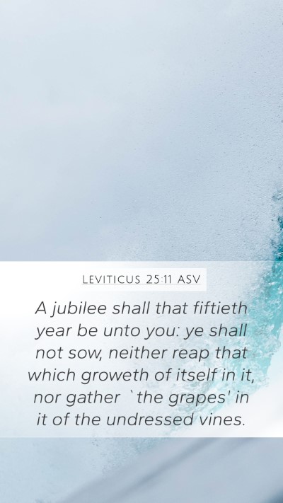 Leviticus 25:11 ASV Bible Verse Image