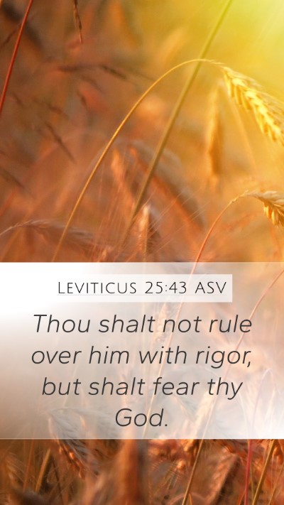 Leviticus 25:43 ASV Bible Verse Image