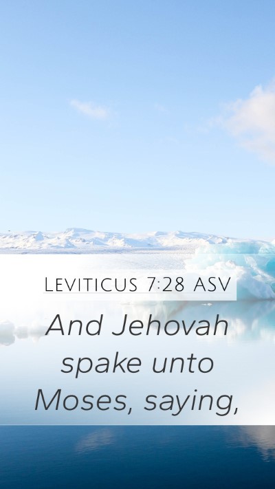 Leviticus 7:28 ASV Mobile Phone Wallpaper - And Jehovah spake unto Moses, - Mobile Bible Verse Wallpaper