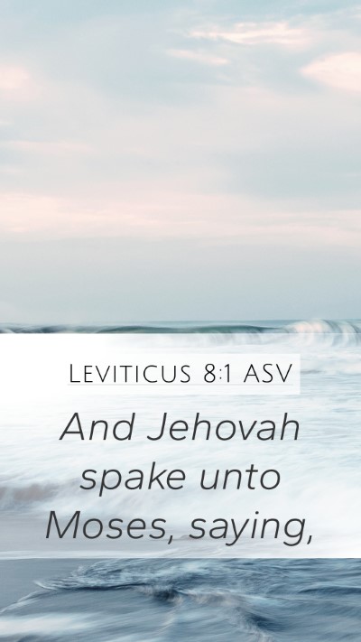 Leviticus 8:1 ASV Bible Verse Image