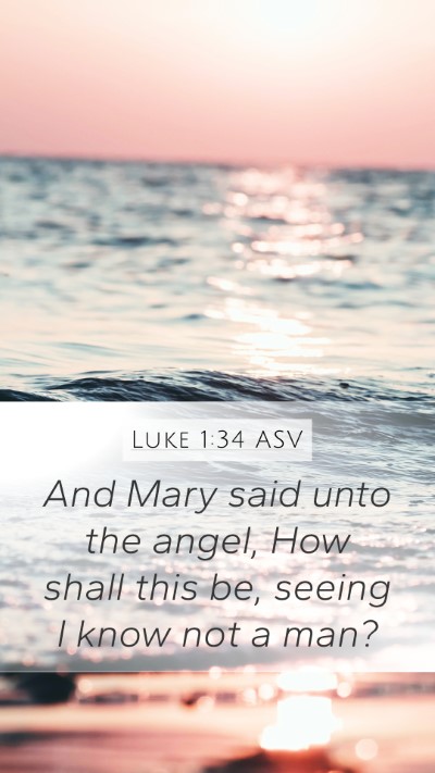 Luke 1:34 ASV Bible Verse Image