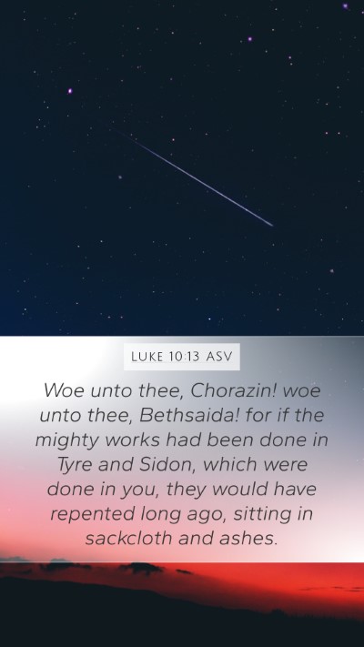 Luke 10:13 ASV Bible Verse Image