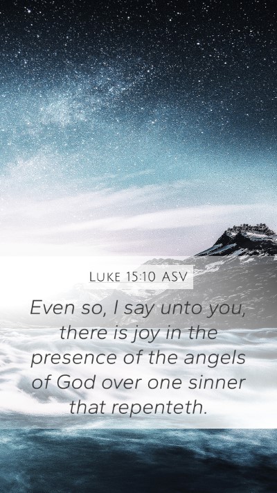 Luke 15:10 ASV Bible Verse Image