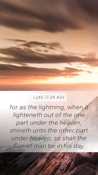 Luke 17:24 ASV Bible Verse Image