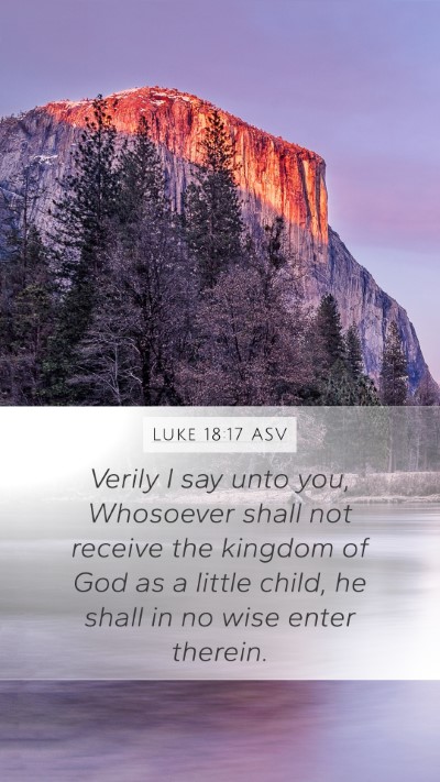 Luke 18:17 ASV Bible Verse Image